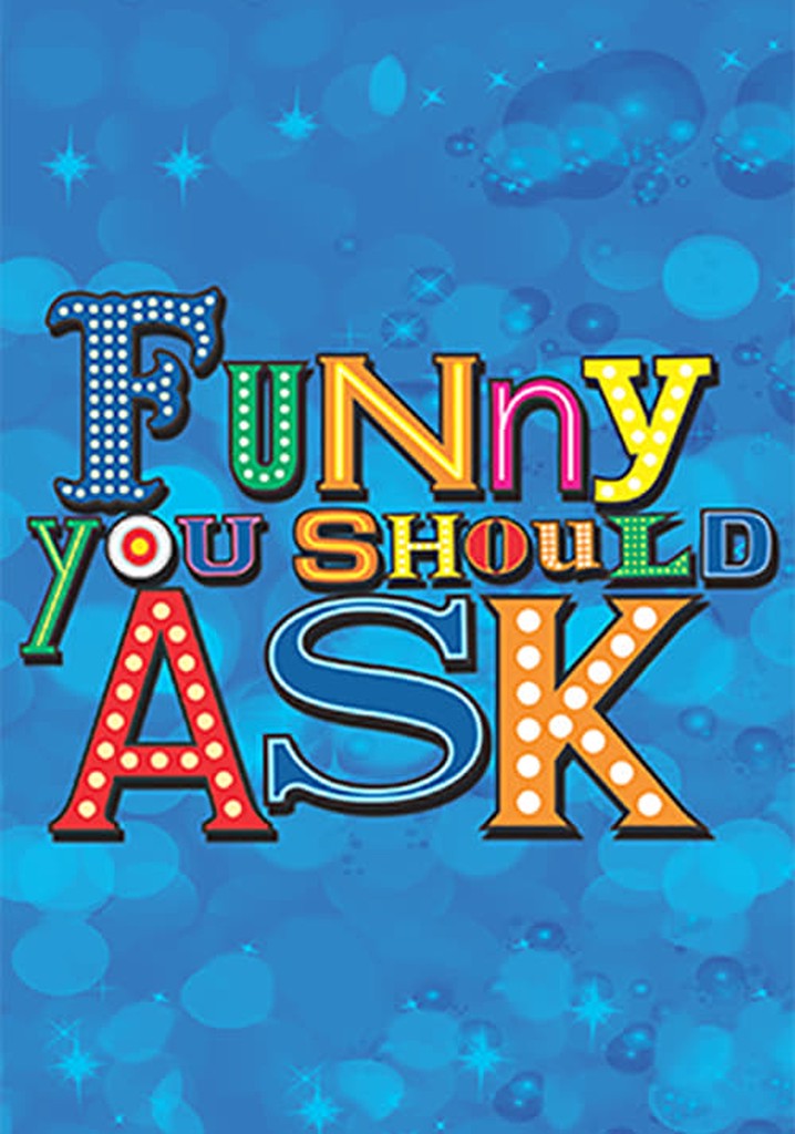 Funny You Should Ask Season 2 watch episodes streaming online